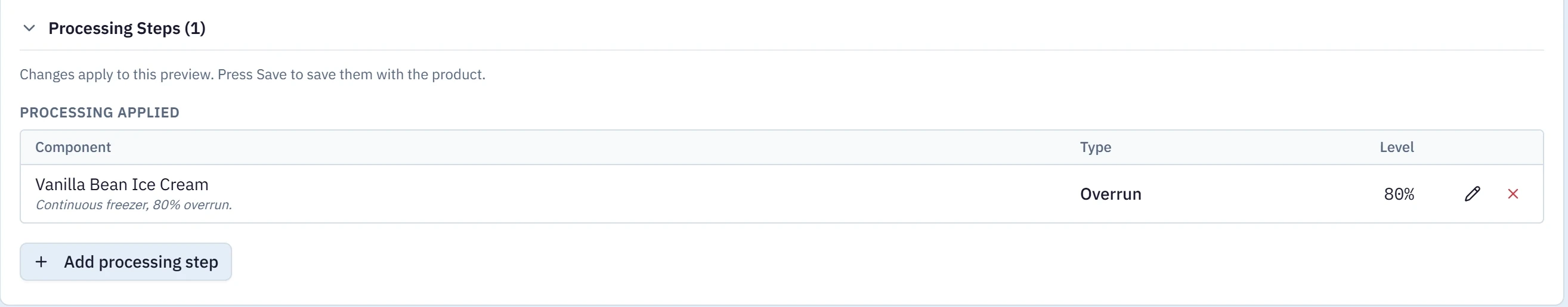 The processing steps on a vanilla bean pint, an 80% overrun on the ice cream, and the Add processing step dialog choosing a step type and where in the product's recipe tree it applies.
